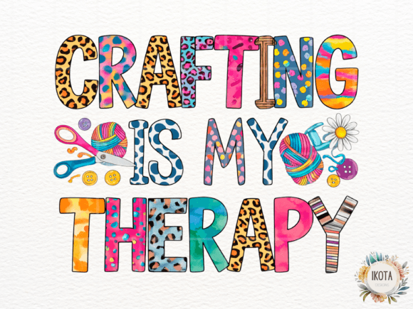 Download Crafting is My Therapy Colorful Design - Color Collection